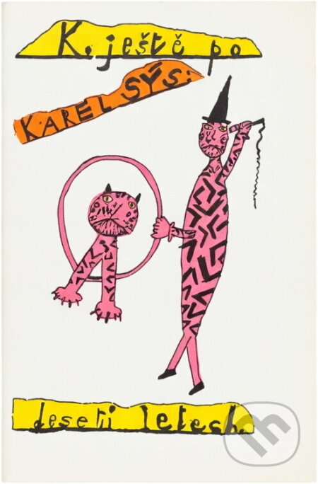 Kniha: K. ještě po deseti letech : knížka aforismů (Karel Sýs). , 1989 Kniha: K. ještě po deseti letech : knížka aforismů (Karel Sýs). , 1989