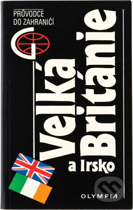 Kniha: Velká Británie a Irsko : průvodce do zahraničí (Jaromír Sopouch). , 1992 Kniha: Velká Británie a Irsko : průvodce do zahraničí (Jaromír Sopouch). , 1992