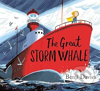 The Great Storm Whale - Benji Davies, Simon & Schuster, 2023
