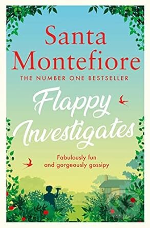 Kniha: Flappy Investigates (Santa Montefiore). Simon & Schuster, 2023 Kniha: Flappy Investigates (Santa Montefiore). Simon & Schuster, 2023