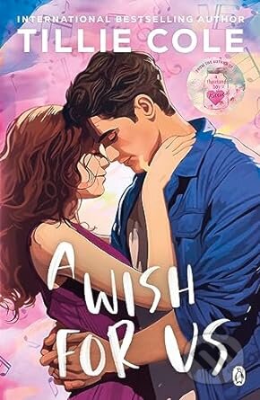 Kniha: A Wish For Us (Tillie Cole). Penguin Books, 2023 Kniha: A Wish For Us (Tillie Cole). Penguin Books, 2023