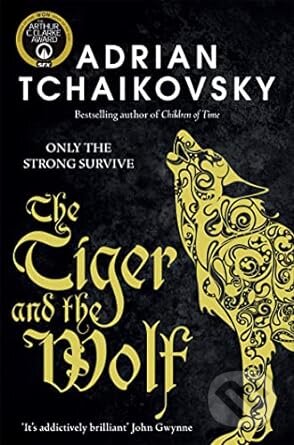 Kniha: The Tiger and the Wolf (Adrian Tchaikovsky). Tor, 2022 Kniha: The Tiger and the Wolf (Adrian Tchaikovsky). Tor, 2022