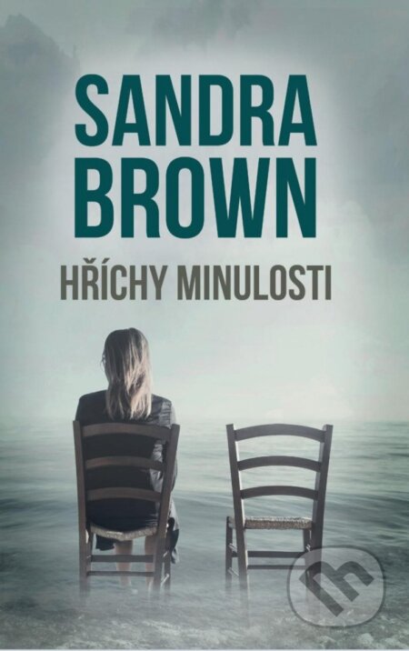 Kniha: Hříchy minulosti (Sandra Brown). HarperCollins, 2023 Kniha: Hříchy minulosti (Sandra Brown). HarperCollins, 2023