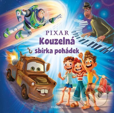 E-kniha: Pixar - Kouzelná sbírka pohádek (Autorský kolektiv). Egmont ČR, 2023 E-kniha: Pixar - Kouzelná sbírka pohádek (Autorský kolektiv). Egmont ČR, 2023