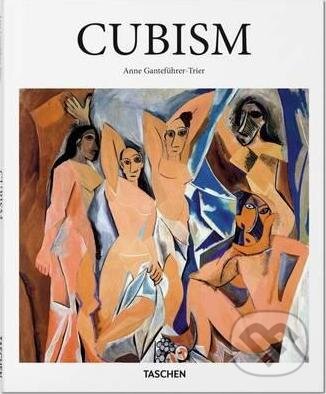 Kniha: Cubism (Anne Ganteführer-Trier). Taschen, 2015 Kniha: Cubism (Anne Ganteführer-Trier). Taschen, 2015