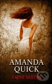 Kniha: Tajné sestry (Amanda Quick). Baronet, 2016 Kniha: Tajné sestry (Amanda Quick). Baronet, 2016