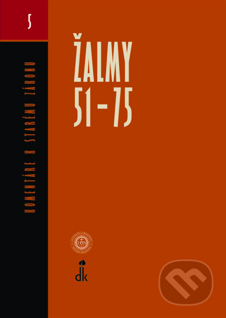 Kniha: Žalmy 51 - 75 (Autorský kolektiv). Dobrá kniha, 2017 Kniha: Žalmy 51 - 75 (Autorský kolektiv). Dobrá kniha, 2017