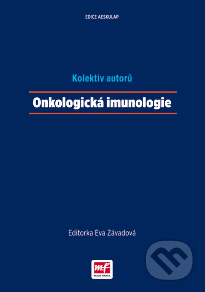 Kniha: Onkologická imunologie (Autorský kolektív). Mladá fronta, 2015 Kniha: Onkologická imunologie (Autorský kolektív). Mladá fronta, 2015