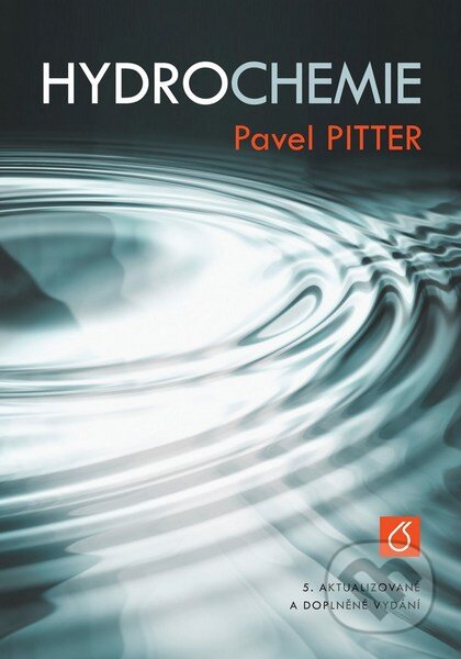 Kniha: Hydrochemie (Pavel Pitter). Vydavatelství VŠCHT, 2015 Kniha: Hydrochemie (Pavel Pitter). Vydavatelství VŠCHT, 2015