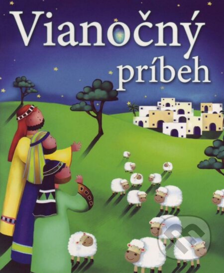 Kniha: Vianočný príbeh (David Juliet). Slovenská biblická spoločnosť, 2015 Kniha: Vianočný príbeh (David Juliet). Slovenská biblická spoločnosť, 2015