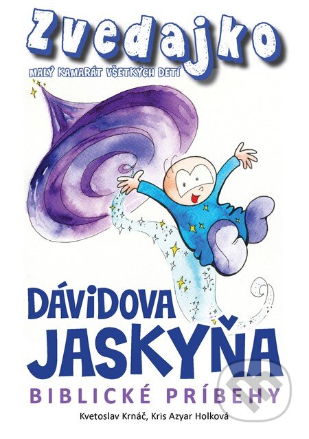 Kniha: Zvedajko - Dávidova jaskyňa (Kris Azyar Holková a Kvetoslav Krnáč). Boris Kováč - Btapress, 2015 Kniha: Zvedajko - Dávidova jaskyňa (Kris Azyar Holková a Kvetoslav Krnáč). Boris Kováč - Btapress, 2015