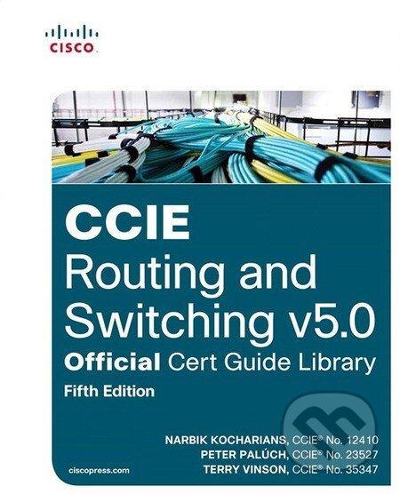 Kniha: CCIE Routing and Switching V5.0 (Narbik Kocharians). Cisco Press, 2014 Kniha: CCIE Routing and Switching V5.0 (Narbik Kocharians). Cisco Press, 2014