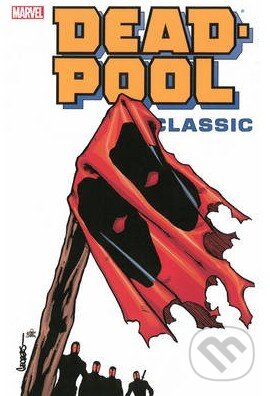 Kniha: Deadpool Classic (Volume 8) (Buddy Scalera, Frank Tieri a Georges Jeanty). Marvel, 2013 Kniha: Deadpool Classic (Volume 8) (Buddy Scalera, Frank Tieri a Georges Jeanty). Marvel, 2013
