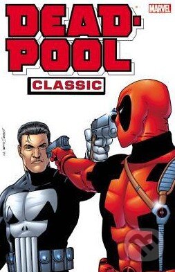Kniha: Deadpool Classic (Volume 7) (Jimmy Palmiotti, Michael Lopez a Paul Chadwick). Marvel, 2012 Kniha: Deadpool Classic (Volume 7) (Jimmy Palmiotti, Michael Lopez a Paul Chadwick). Marvel, 2012