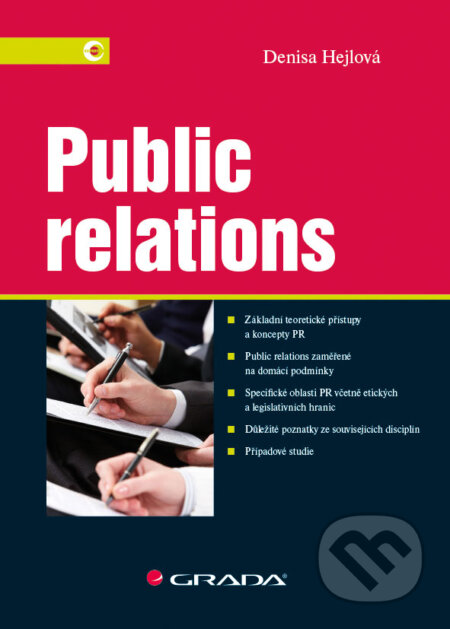 E-kniha: Public relations (Denisa Hejlová). Grada, 2015 E-kniha: Public relations (Denisa Hejlová). Grada, 2015