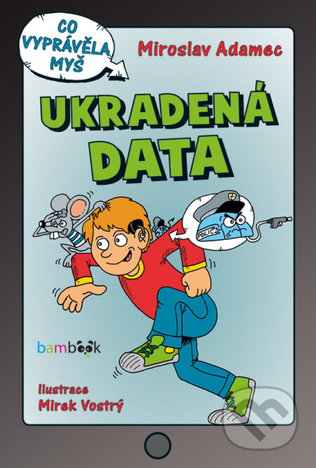 E-kniha: Ukradená data (Miroslav Adamec). Grada, 2015 E-kniha: Ukradená data (Miroslav Adamec). Grada, 2015