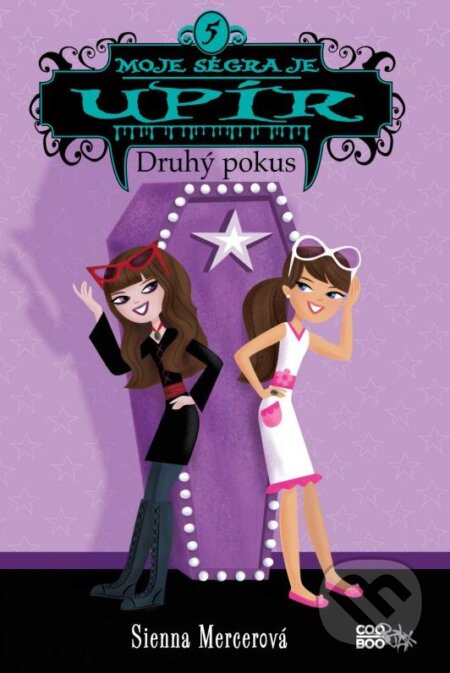 Kniha: Moje ségra je upír 5: Druhý pokus (Sienna Mercer). CooBoo CZ, 2016 Kniha: Moje ségra je upír 5: Druhý pokus (Sienna Mercer). CooBoo CZ, 2016