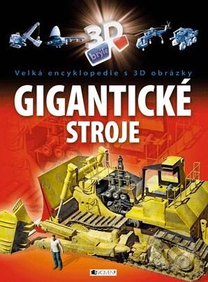 Kniha: Gigantické stroje (Nakladatelství Fragment). Nakladatelství Fragment, 2013 Kniha: Gigantické stroje (Nakladatelství Fragment). Nakladatelství Fragment, 2013