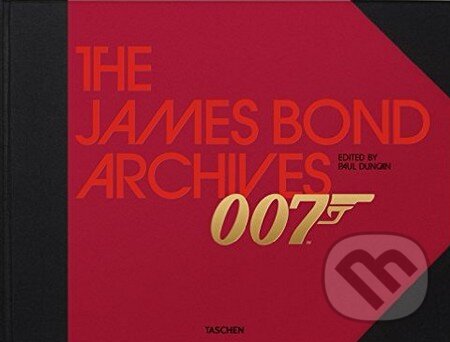 Kniha: The James Bond Archives (Paul Duncan). Taschen, 2015 Kniha: The James Bond Archives (Paul Duncan). Taschen, 2015