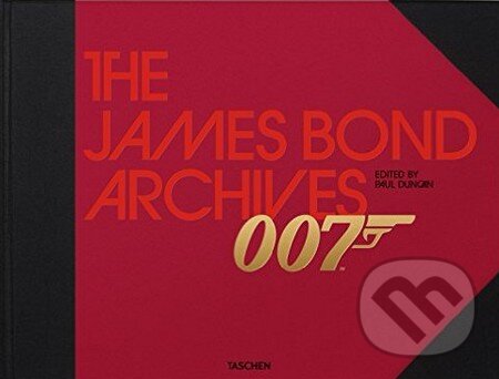 The James Bond Archives - Paul Duncan, Taschen, 2015