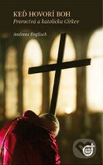 Kniha: Keď hovorí Boh (Andreas Englisch). Spoločnosť Božieho Slova, 2015 Kniha: Keď hovorí Boh (Andreas Englisch). Spoločnosť Božieho Slova, 2015