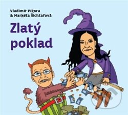 Audiokniha: Zlatý poklad (Markéta Šichtařová a Vladimír Pikora). NF Distribuce, 2015 Audiokniha: Zlatý poklad (Markéta Šichtařová a Vladimír Pikora). NF Distribuce, 2015