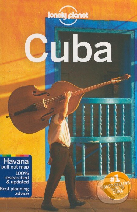 Kniha: Cuba (Lonely Planet). Lonely Planet, 2015 Kniha: Cuba (Lonely Planet). Lonely Planet, 2015