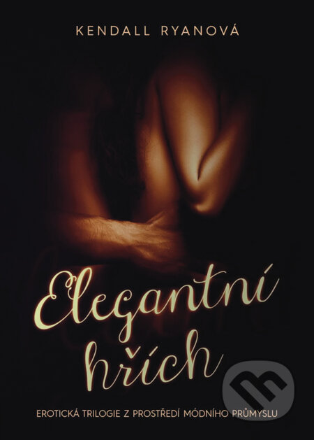 E-kniha: Elegantní hřích (Kendall Ryan). Grada, 2015 E-kniha: Elegantní hřích (Kendall Ryan). Grada, 2015