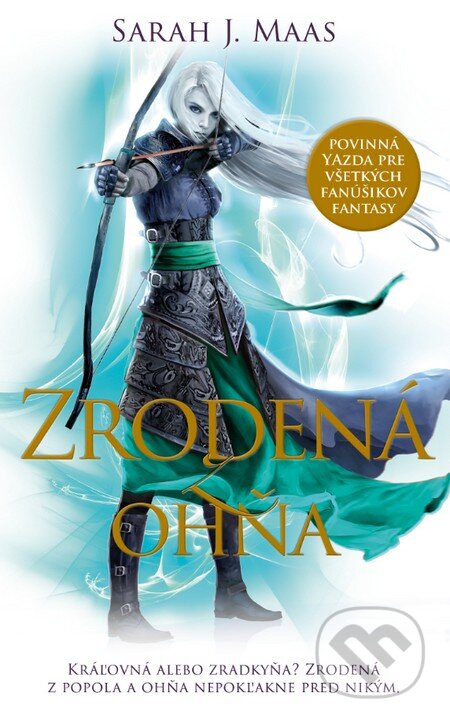 Kniha: Zrodená z ohňa (Sarah J. Maas). Slovart, 2016 Kniha: Zrodená z ohňa (Sarah J. Maas). Slovart, 2016
