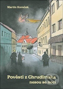 Kniha: Pověsti Chrudimska nesou se nocí (Martin Koreček). Oftis, 2015 Kniha: Pověsti Chrudimska nesou se nocí (Martin Koreček). Oftis, 2015