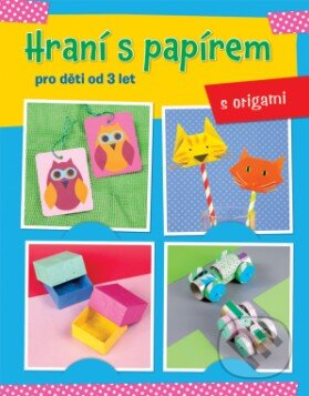 Kniha: Hraní s papírem: Origami (Svojtka&Co.). Svojtka&Co., 2016 Kniha: Hraní s papírem: Origami (Svojtka&Co.). Svojtka&Co., 2016