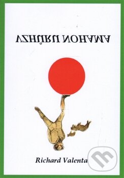 Kniha: Vzhůru nohama (Richard Valenta). Valenta Richard, 2015 Kniha: Vzhůru nohama (Richard Valenta). Valenta Richard, 2015