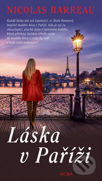 Kniha: Láska v Paříži (Nicolas Barreau). Moba, 2016 Kniha: Láska v Paříži (Nicolas Barreau). Moba, 2016
