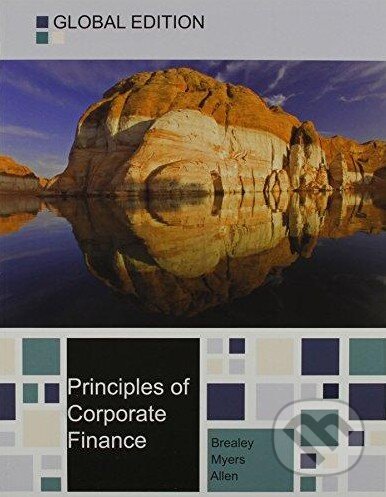 Kniha: Principles of Corporate Finance (Richard A. Brealey). McGraw-Hill, 2013 Kniha: Principles of Corporate Finance (Richard A. Brealey). McGraw-Hill, 2013