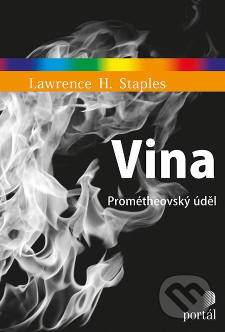 Kniha: Vina (Lawrence H. Staples). Portál, 2016 Kniha: Vina (Lawrence H. Staples). Portál, 2016