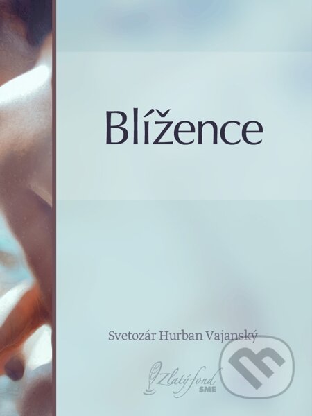 E-kniha: Blížence (Svetozár Hurban Vajanský). Petit Press E-kniha: Blížence (Svetozár Hurban Vajanský). Petit Press