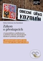 Kniha: Zákon o přestupcích s komentářem a judikaturou (Eva Horzinková a Helena Kučerová). Leges, 2016 Kniha: Zákon o přestupcích s komentářem a judikaturou (Eva Horzinková a Helena Kučerová). Leges, 2016