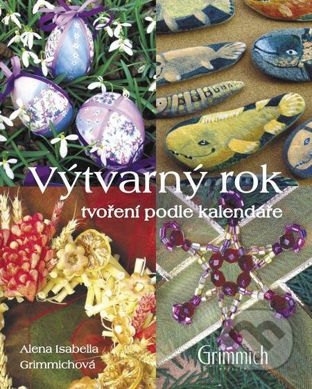 E-kniha: Výtvarný rok (Alena Isabella Grimmichová). Alena Grimmichová E-kniha: Výtvarný rok (Alena Isabella Grimmichová). Alena Grimmichová