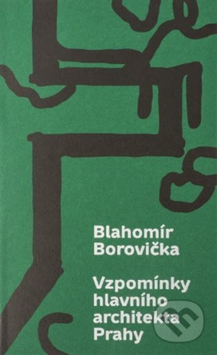 Kniha: Vzpomínky hlavního architekta Prahy (Blahomír Borovička). Ústav pro soudobé dějiny AV ČR, 2023 Kniha: Vzpomínky hlavního architekta Prahy (Blahomír Borovička). Ústav pro soudobé dějiny AV ČR, 2023