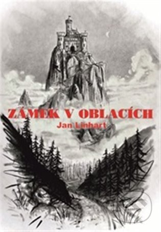 Kniha: Zámek v oblacích (Jan Linhart). Talent Pro ART, 2023 Kniha: Zámek v oblacích (Jan Linhart). Talent Pro ART, 2023