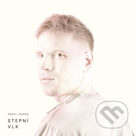Hudební CD: Pavel Čadek: Stepní vlk (Hudobné albumy). Hudobné albumy, 2023 Hudební CD: Pavel Čadek: Stepní vlk (Hudobné albumy). Hudobné albumy, 2023