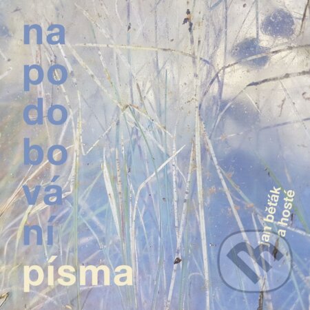 Hudební CD: Jan Běťák: Napodobování písma (Hudobné albumy). Hudobné albumy, 2023 Hudební CD: Jan Běťák: Napodobování písma (Hudobné albumy). Hudobné albumy, 2023