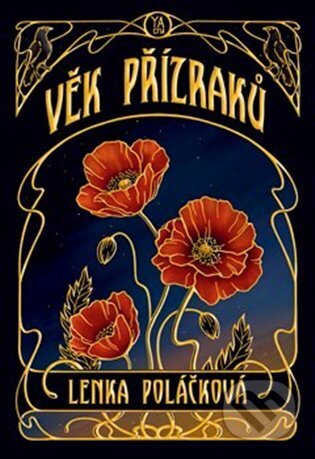 Kniha: Věk přízraků (Lenka Poláčková). YA čtu, 2023 Kniha: Věk přízraků (Lenka Poláčková). YA čtu, 2023
