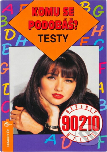 Kniha: Komu se podobáš? : testy (Irene Manteufel). Egmont ČR, 1995 Kniha: Komu se podobáš? : testy (Irene Manteufel). Egmont ČR, 1995