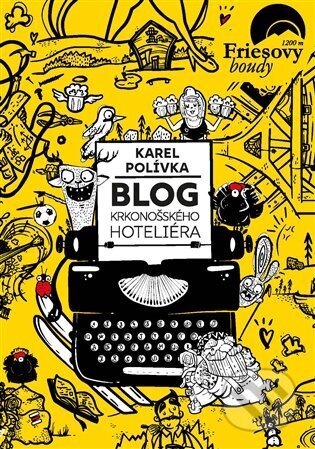 Kniha: Blog krkonošského hoteliéra (Karel Polívka). Green Mango, 2023 Kniha: Blog krkonošského hoteliéra (Karel Polívka). Green Mango, 2023