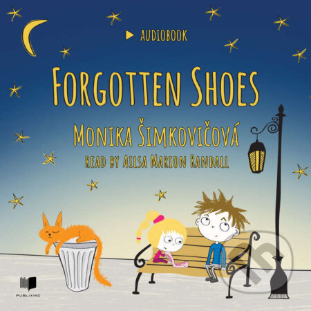 Audiokniha: Forgotten shoes (Monika Šimkovičová). Publixing Ltd, 2023 Audiokniha: Forgotten shoes (Monika Šimkovičová). Publixing Ltd, 2023