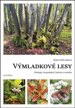 Kniha: Výmladkové lesy (Radim Hédl). Dokořán, 2023 Kniha: Výmladkové lesy (Radim Hédl). Dokořán, 2023