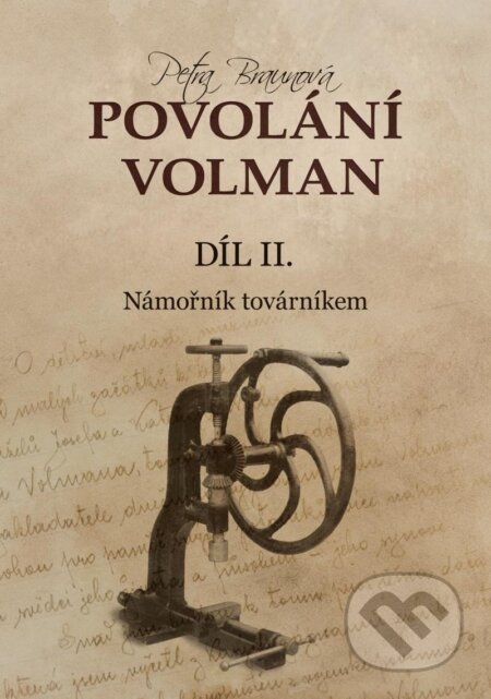 Kniha: Povolání Volman díl II. (Petra Kincl Braunová). Machart, 2023 Kniha: Povolání Volman díl II. (Petra Kincl Braunová). Machart, 2023