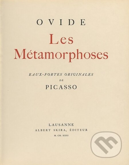 Kniha: Les Métamorphoses (Skira). Skira, 2019 Kniha: Les Métamorphoses (Skira). Skira, 2019
