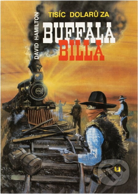 Kniha: Tisíc dolarů za Buffala Billa (David Hamilton). , 1991 Kniha: Tisíc dolarů za Buffala Billa (David Hamilton). , 1991